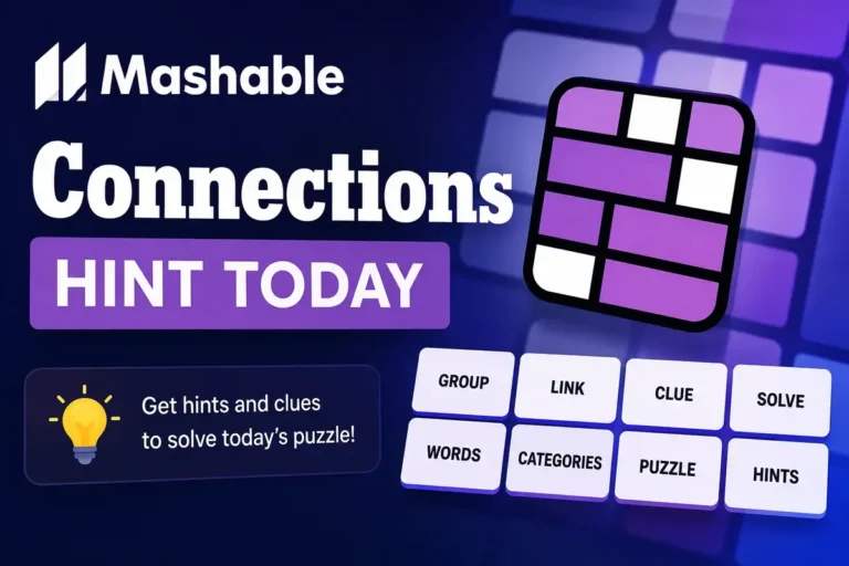 Mashable Connections Hint Today – Daily Puzzle Hints and Answers